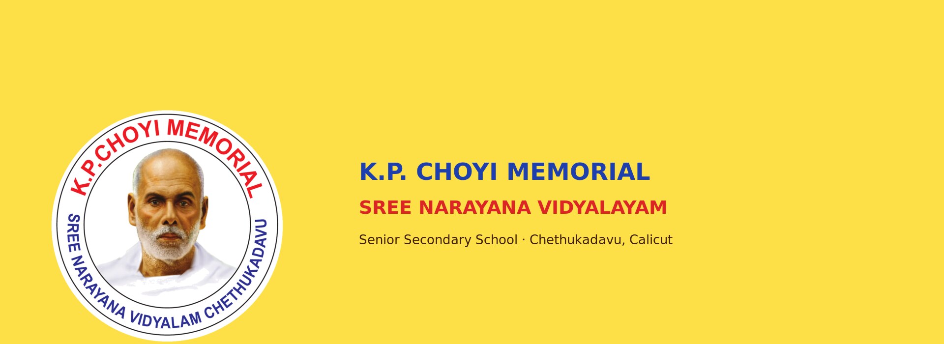 Welcome to K.P. Choyi Memorial Sree Narayana Vidyalayam
